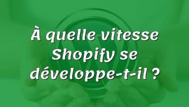 À quelle vitesse Shopify se développe-t-il ?